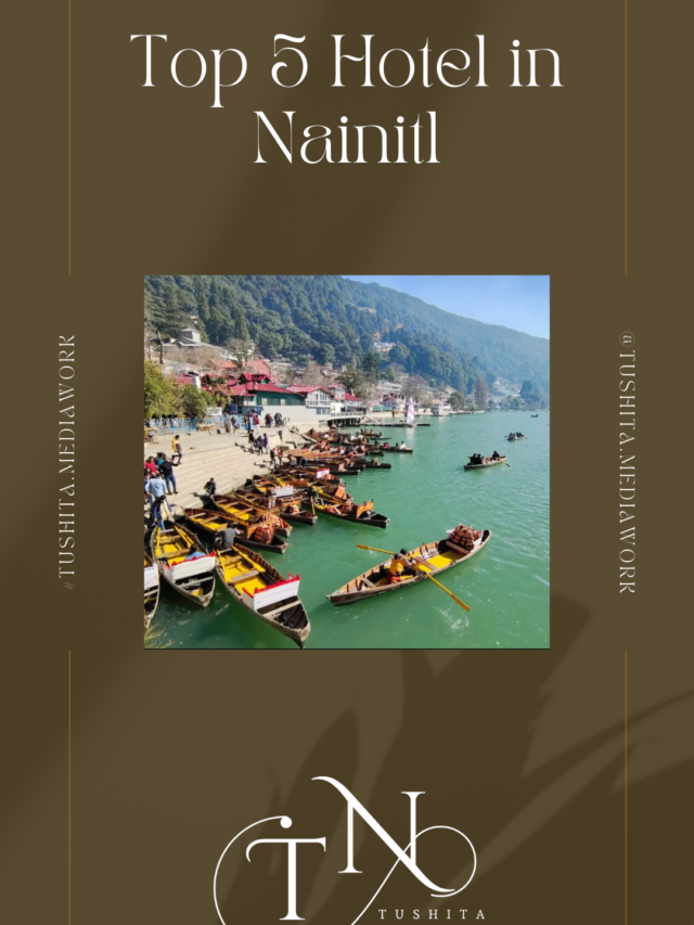 Top 5 Hotels In Nainital