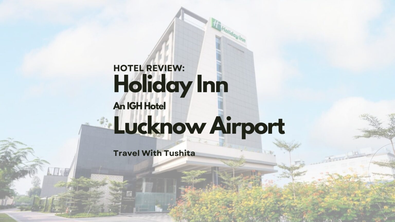 Holiday Inn Lucknow Airport