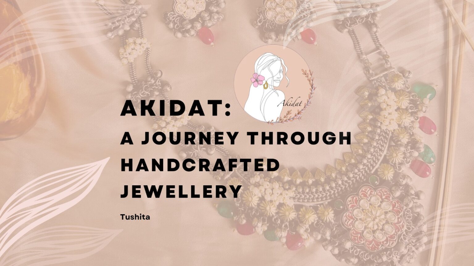 Akidat Handcrafted Jewelry